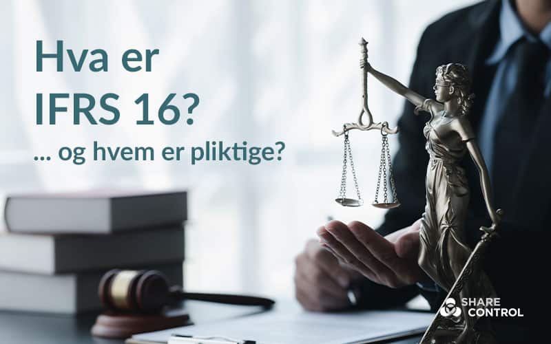 Hva er IFRS 16 og hvem er pliktige